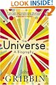 The Universe: A Biography