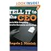 Tell It to the CEO: How to Write Compelling Executive Summaries and Briefings