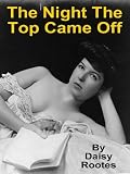 The Night The Top Came Off