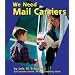 We Need Mail Carriers (Helpers in Our Community)