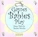 Games Babies Play