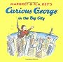 Curious George in the Big City (Curious George) (Curious George - Level 1) (Curious George 8x8)