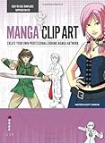 Manga clip art : create your own professional-looking manga artwork