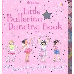 Little Ballerina Dancing Book [With Dance-Along Ballet Music CD]