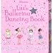 Little Ballerina Dancing Book [With Dance-Along Ballet Music CD]