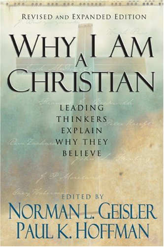 Why I Am a Christian: Leading Thinkers Explain Why They Believe under General in The Books Store
