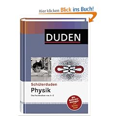 Duden. Sch�lerduden Physik: Das Fachlexikon von A-Z