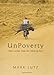 UnPoverty: Rich Lessons from the Working Poor