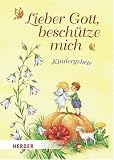 Produkt-Bild: Lieber Gott, besch&uuml;tze mich: Kindergebete