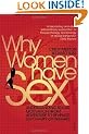 Why Women Have Sex: Understanding Sexual Motivation from Adventure to Revenge (and Everything in Between)