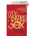 Why Women Have Sex: Understanding Sexual Motivation from Adventure to Revenge (and Everything in Between)