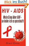 HIV - Aids (Mein Sieg �ber HIV - so h...