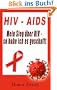 HIV - Aids (Mein Sieg �ber HIV - so habe ich es geschafft)