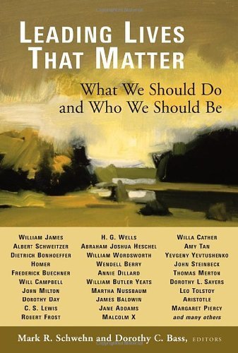 Leading Lives That Matter. (William B. Eerdmans Publishing Company,2006) [Paperback]