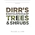Dirr's Encyclopedia of Trees and Shrubs