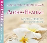 Produkt-Bild: Aloha Healing - Gef&uuml;hrte Meditationen mit Musikbegleitung: Die Transfirmationen