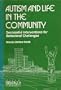 Autism and Life in the Community: Successful Interventions for Behavioral Challenges