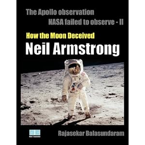 The Apollo Observation NASA failed to observe II - How the Moon... by Rajasekar Balasundaram