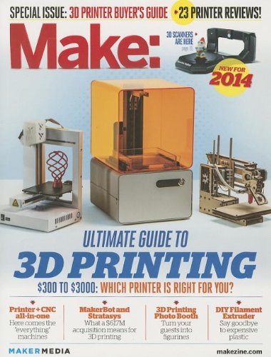 make ultimate guide to 3d printing 2014
