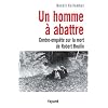 Un homme � abattre : Contre-enqu�te sur la mort de Robert Boulin