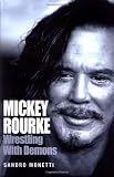 Mickey Rourke: Wrestling With Demons