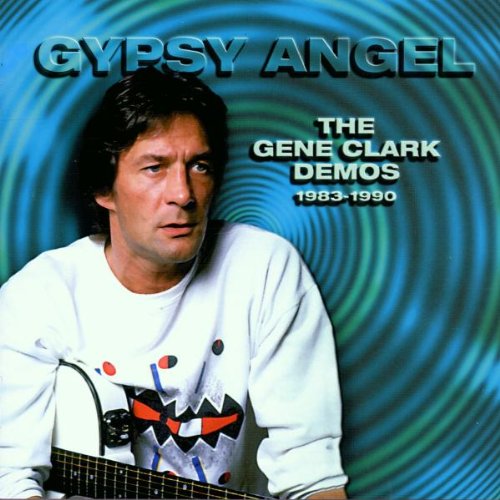 Gene Clark - Gypsy Angel - Zortam Music