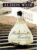 Innocent Traitor: A Novel of Lady Jane Grey (Historical Fiction)