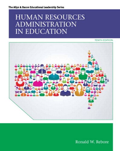 Human Resources Administration in Education, Enhanced Pearson eText -- Access Card (10th Edition)