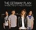 The Getaway Plan - Where the City Meets the Sea