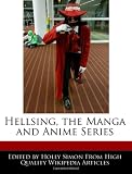 Hellsing, the Manga and Anime Series
