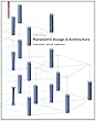 Parametric Design in Architecture: Fundamentals, Methods, Applications
