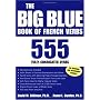 The Big Blue Book of French Verbs: 555 Fully Conjugated Verbs (Big Book of Verbs Series)