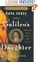 Galileo's Daughter: A Historical Memoir of Science, Faith, and Love