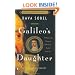 Galileo's Daughter: A Historical Memoir of Science, Faith, and Love