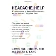 Headache Help: A Complete Guide to Understanding Headaches and the Medications That Relieve Them- Fully Revised and Updated