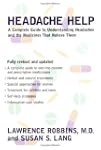 Headache Help: A Complete Guide to Un...