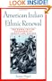 American Indian Ethnic Renewal: Red Power and the Resurgence of Identity and Culture