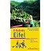 Erlebnis Eifel: 111 Ausflugstipps f�r die ganze Familie