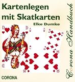 Kartenlegen mit Skatkarten: Grund- und Basiswissen - Elke Dumke