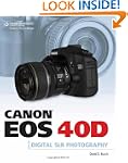 Canon EOS 40D Guide to Digital Photog...