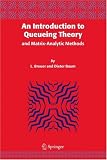 An Introduction to Queueing Theory: and Matrix-Analytic Methods