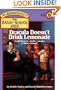 Dracula Doesn't Drink Lemonade (The Adventures of the Bailey School Kids, #16)