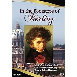 In the Footsteps of Berlioz
