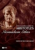 The Blackwell Guide to Aristotle's Nicomachean Ethics (Blackwell Guides to Great Works)