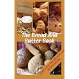 The Bread and Butter Book: Rediscover the passion for breadmaking by Diana Sutton