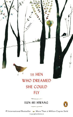 the hen who dreamed she could fly a novel