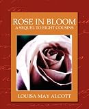 Rose in Bloom (Louisa May Alcott Library)