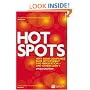 Hot Spots: Why Some Companies Buzz with Energy and Innovation - and Others Don't