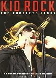 Kid Rock - The Complete Story