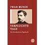 Verfluchte Tage: Ein Revolutions-Tagebuch